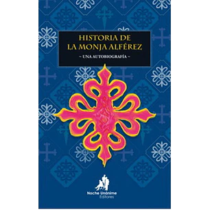 Historia De La Monja Alferez Una Autobiografia - De Erauso, Catalina