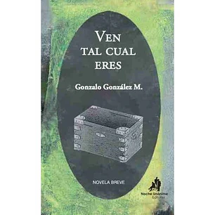 Ven Tal Cual Eres - Gonzalez M., Gonzalo