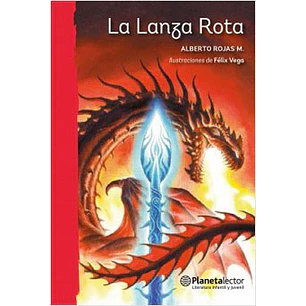 La Lanza Rota Planeta Lector Rojo - Rojas, Alberto