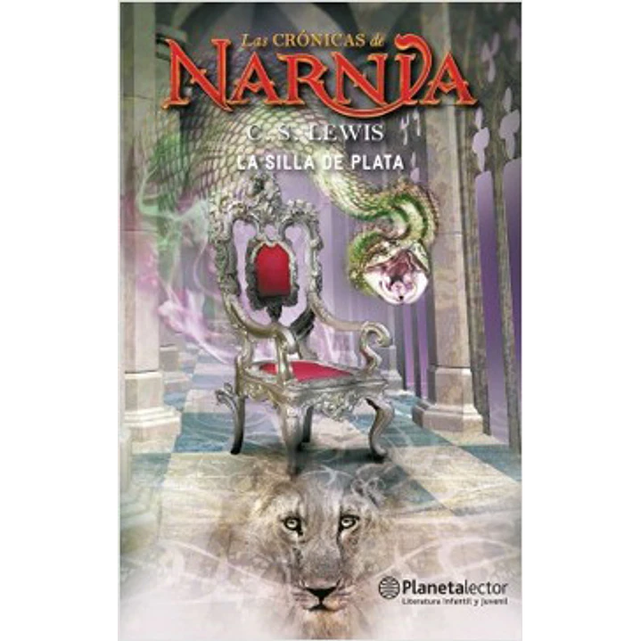 Las Cronicas De Narnia 6 La Silla De Plata - C.s. Lewis 1