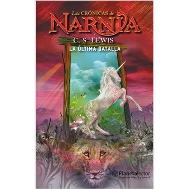 Las Cronicas De Narnia 7 La Ultima Batalla - C.s. Lewis 1