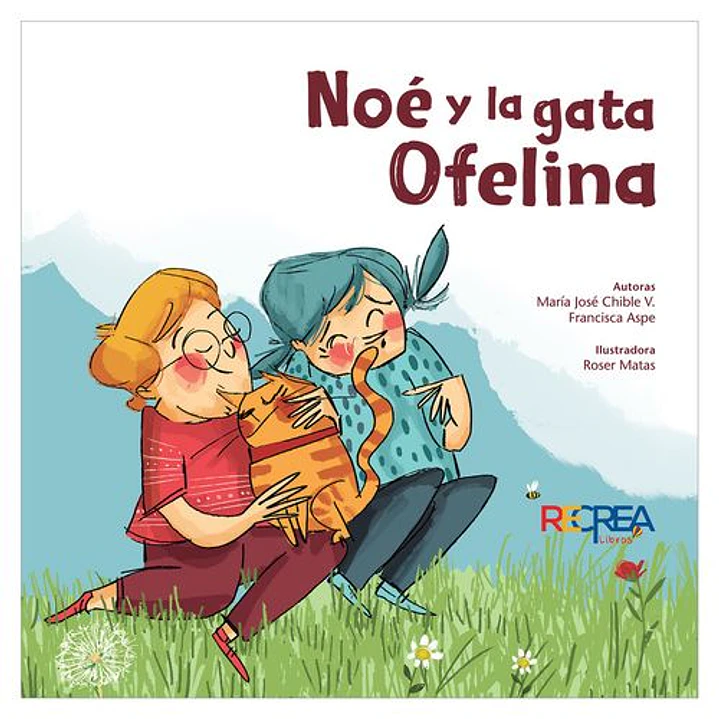 Noe Y La Gta Ofelina - Chible, Maria Jose; Aspe, Francisca; Matas, Roser 1