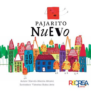 Pajarito Nuevo - Abarzua, Marcela