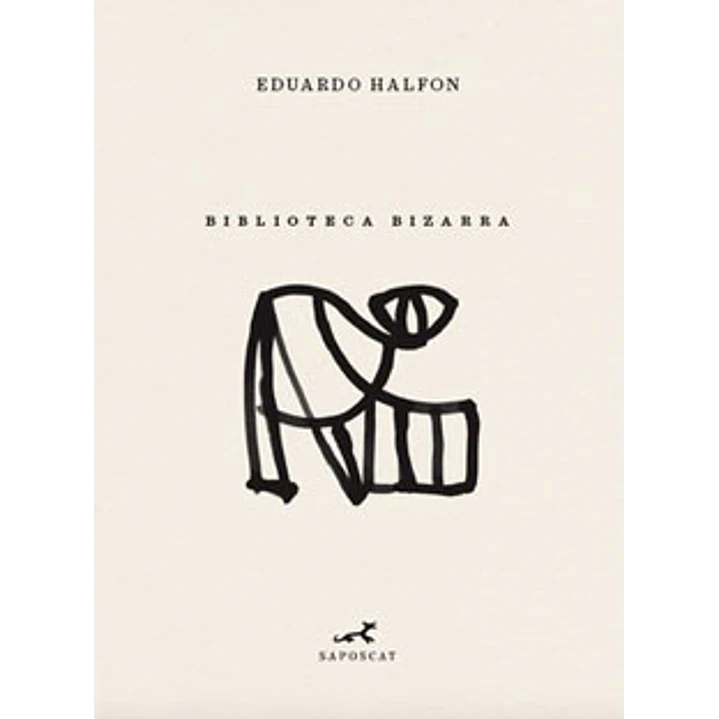 Biblioteca Bizarra - Halfon, Eduardo 1