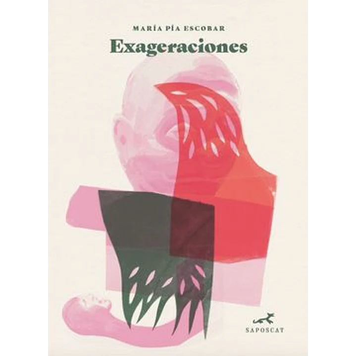 Exageraciones - Escobar, Maria Pia 1