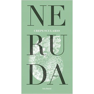Crepusculario - Neruda, Pablo