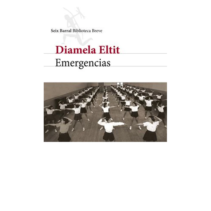Emergencias - Eltit, Diamela 1