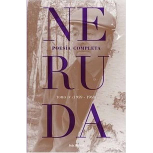 Poesia Completa Iv Pablo Neruda - Neruda, Pablo