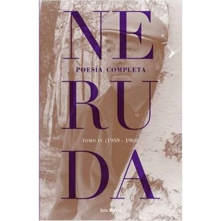 Poesia Completa Iv Pablo Neruda - Neruda, Pablo 1