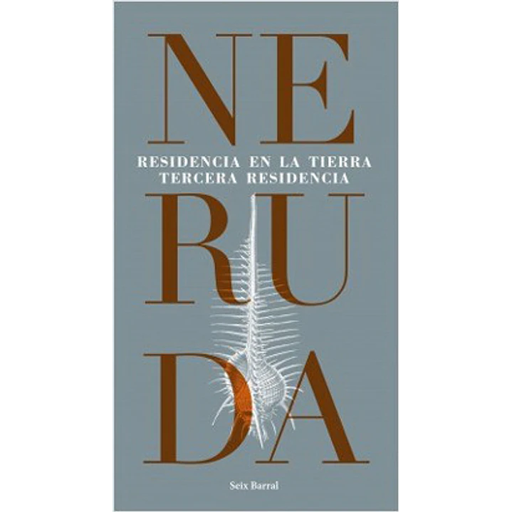 Residencia En La Tierra Tercera Residencia - Neruda, Pablo 1