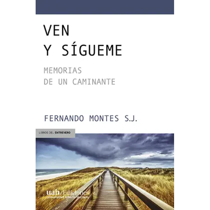 Ven Y Sigueme - Montes, Fernando 1