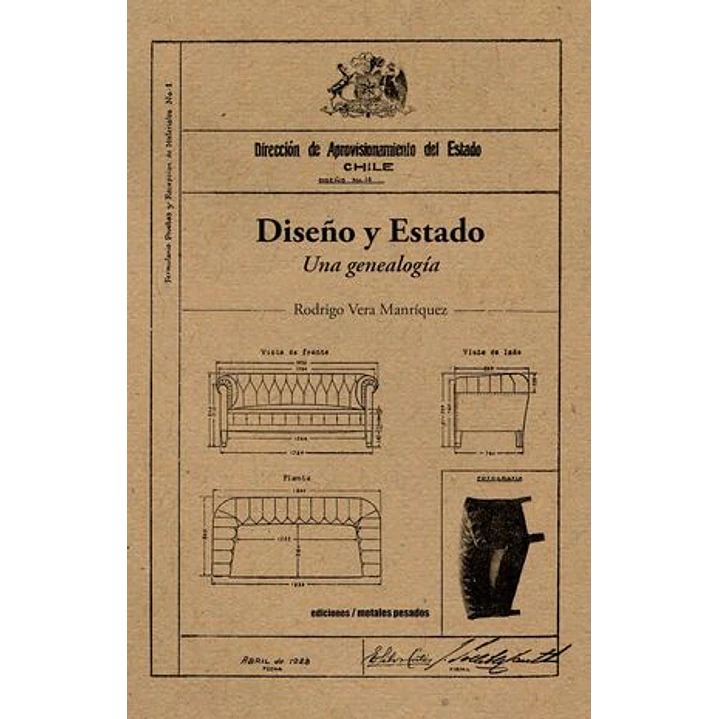 Diseño Y Estado Una Genealogia - Vera Manriquez, Rodrigo 1