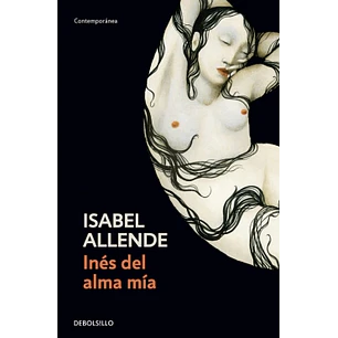 Ines Del Alma Mia - Allende, Isabel