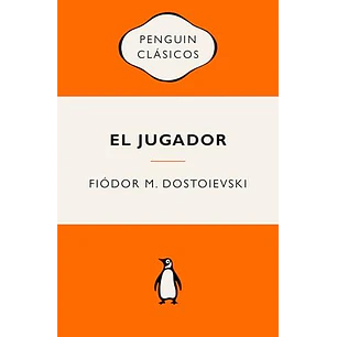 El Jugador - Dostoievski, Fiodor
