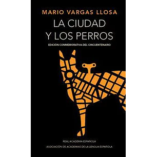 La Ciudad Y Los Perros (Rae) - Vargas Llosa, Mario