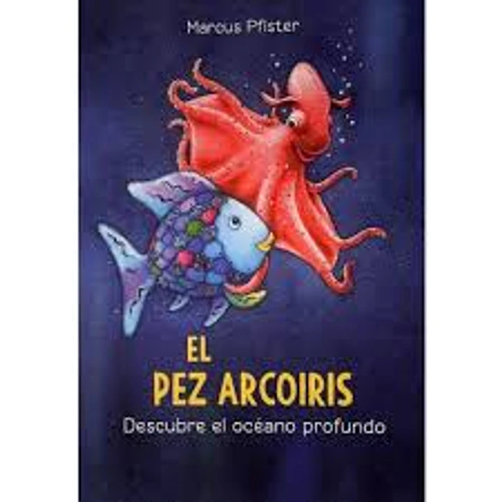 El Pez Arcoiris Descubre El Oceano Profundo - Pfister, Marcus 1