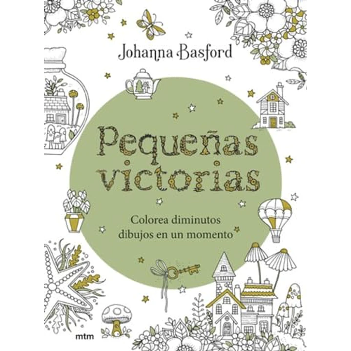 Pequeñas Victorias - Basford, Johanna 1