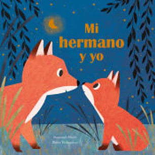 Mi Hermano Y Yo - Shane, Susannah; Teckentrup, Britta