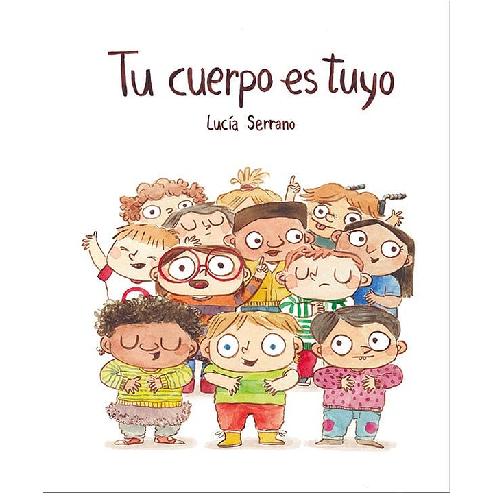 Tu Cuerpo Es Tuyo - Serrano, Lucia 1