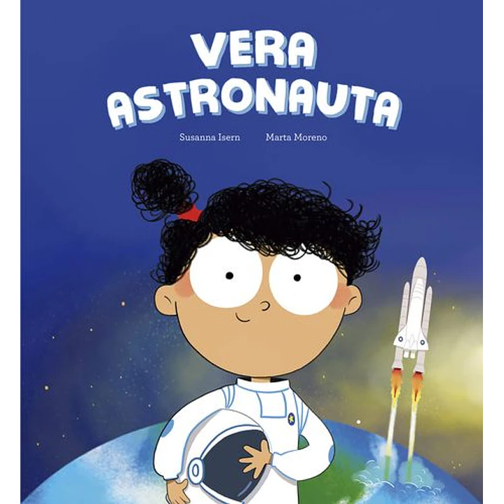 Vera Astronauta - Isern, Susanna; Moreno, Marta 1