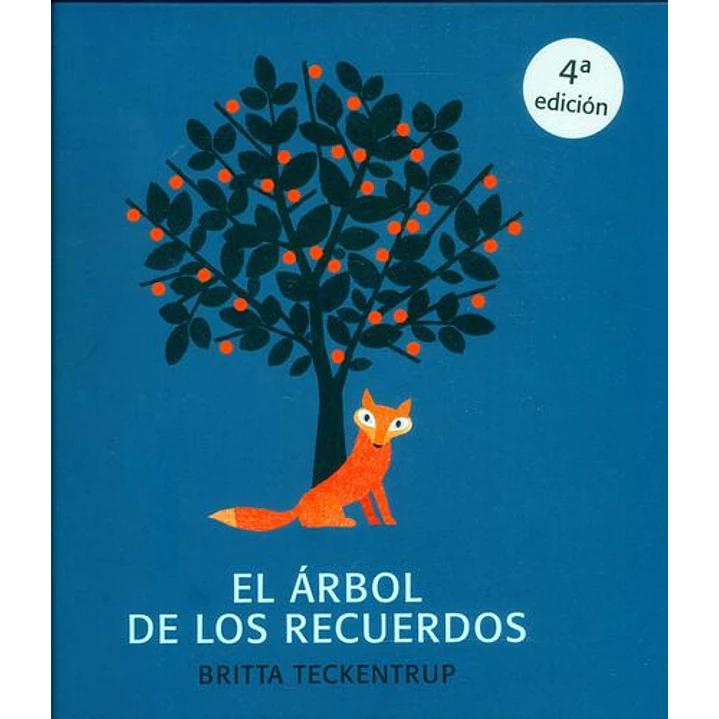 El Arbol De Los Recuerdos - Teckentrup, Britta 1