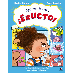 Aparecio Un Eructo - Bowles, Paula; Gwinn, Saskia