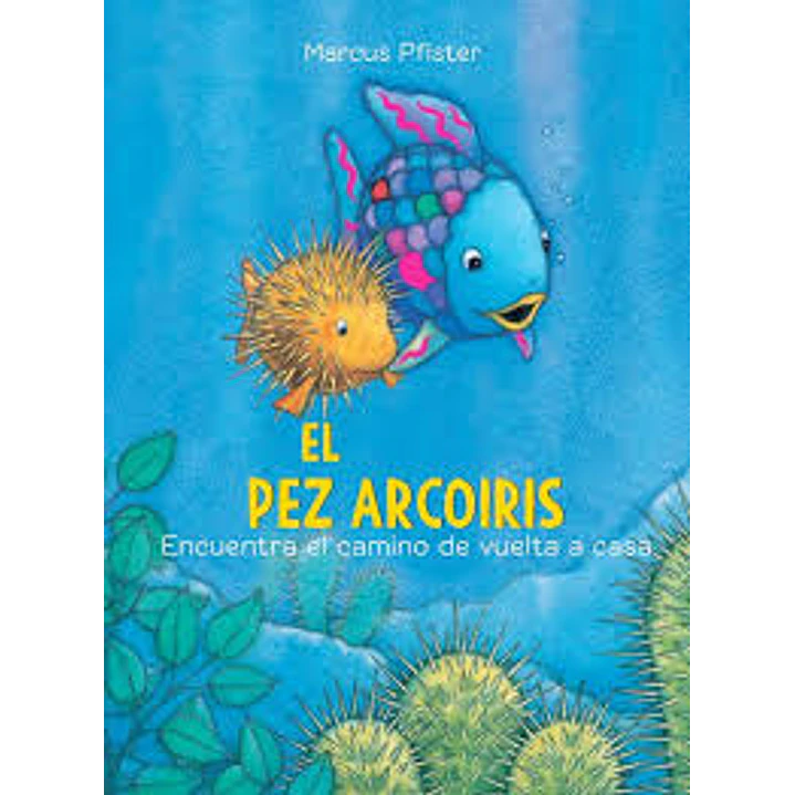 El Pez Arcoiris Encuentra El Camino A Casa - Pfister, Marcus 1
