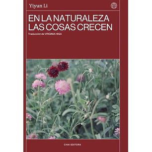 En La Naturaleza Las Cosas Crecen - Li, Yiyun