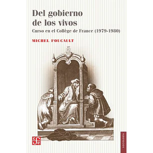 Del Gobierno De Los Vivos - Foucault Michel