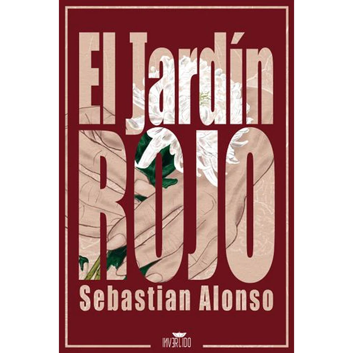 El Jardin Rojo - Alonso, Sebastian 1