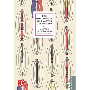 Los Horizontes Mas Vastos Del Mundo - Levi-strauss Claude