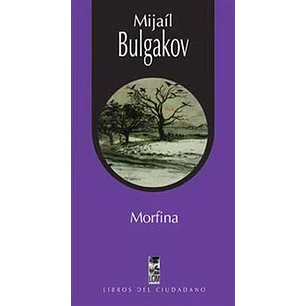 Morfina - Bulgakov, Mijail
