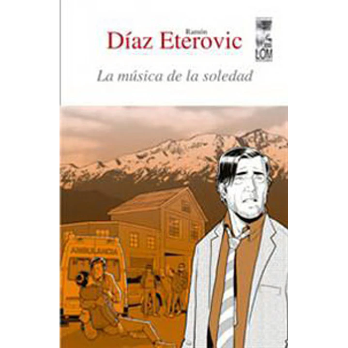 La Musica De La Soledad - Diaz Eterovic, Ramon 1