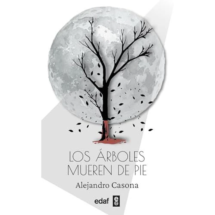 Los Arboles Mueren De Pie - Casona, Alejandro 1