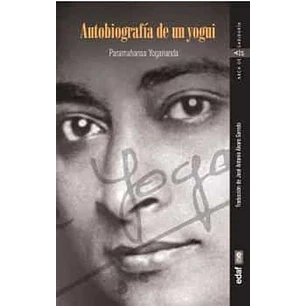 Autobiografia De Un Yogui - Yogananda, Paramahansa