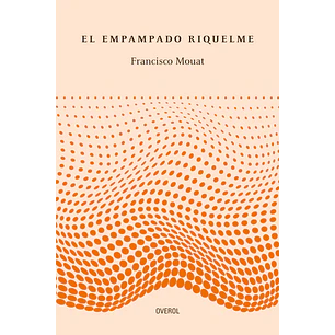 El Empampado Riquelme - Mouat, Francisco