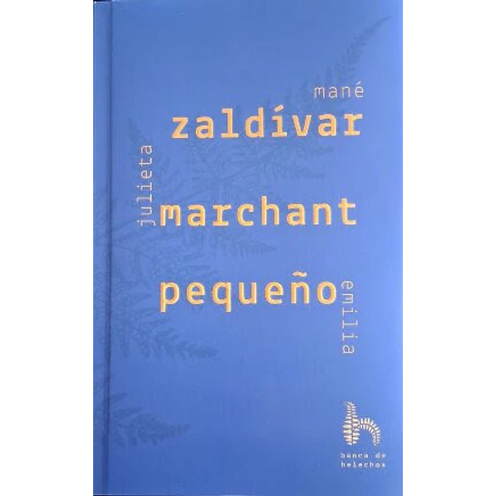 Zaldivar Marchant Pequeño - Zaldivar, Mane; Marchant, Julieta; Pequeño, Emilia 1