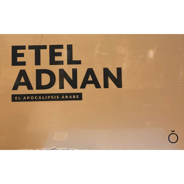 El Apocalipsis Arabe - Adnan, Etel 1