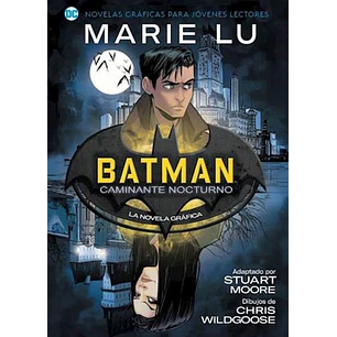 Batman Caminante Nocturno - Lu, Marie