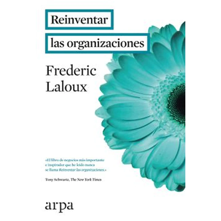 Reinventar Las Organizaciones - Laloux, Frederic 1