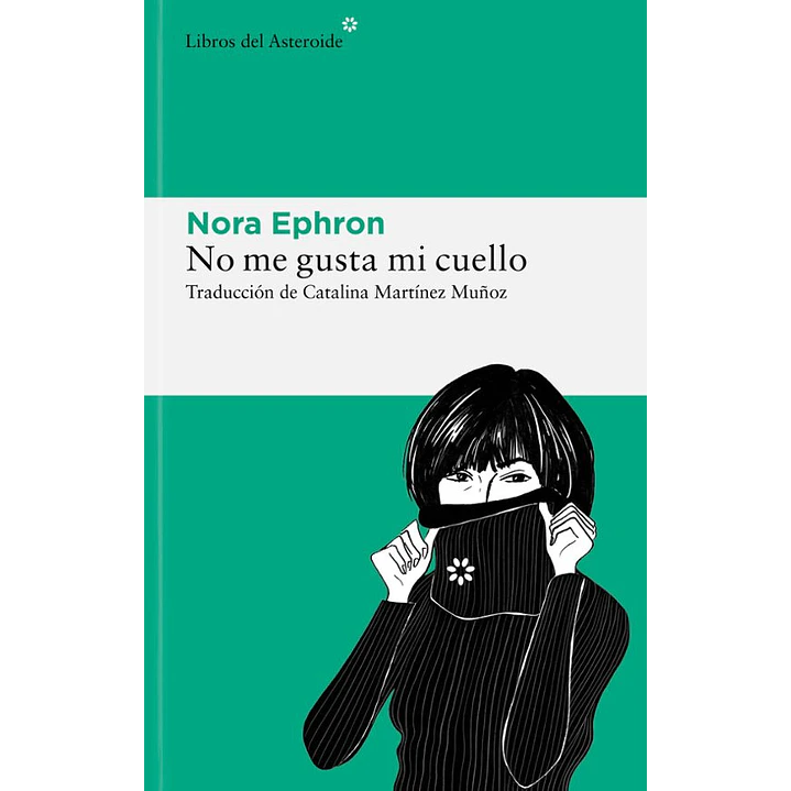 No Me Gusta Mi Cuello - Ephron, Nora 1