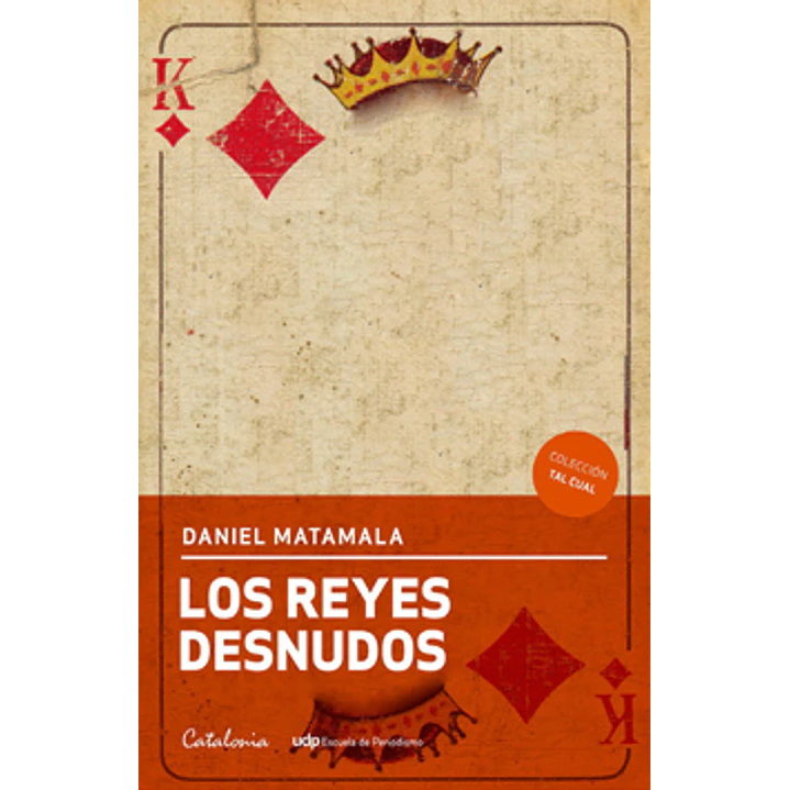 Los Reyes Desnudos - Matamala, Daniel 1
