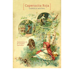 Caperucita Roja - Mistral, Gabriela