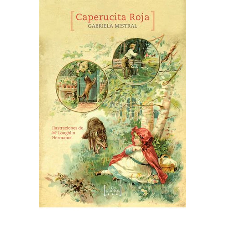 Caperucita Roja - Mistral, Gabriela 1