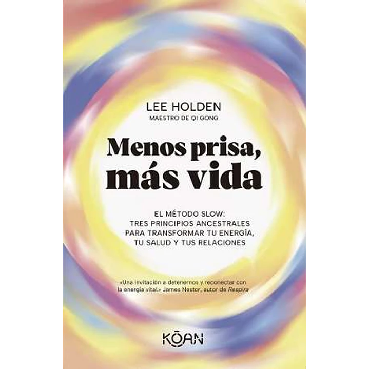 Menos Prisa Mas Vida - Holden, Lee 1