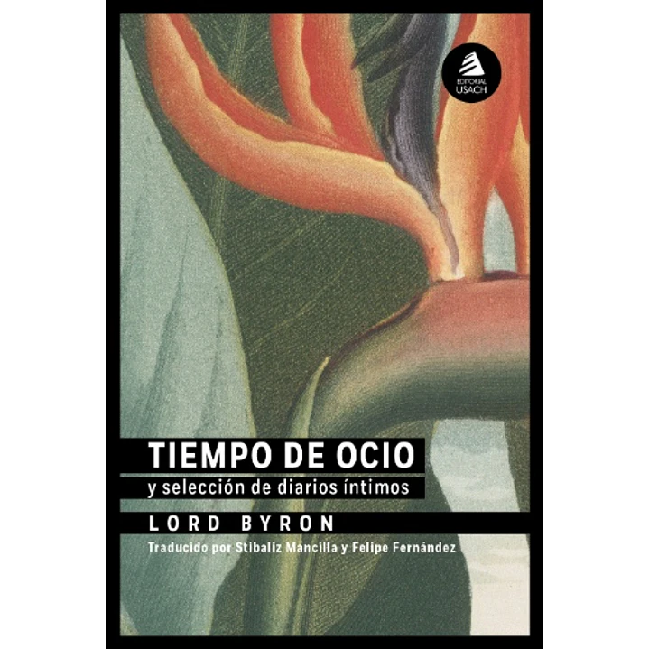 Tiempo De Ocio Y Seleccion De Diarios Intimos - Byron, Lord 1