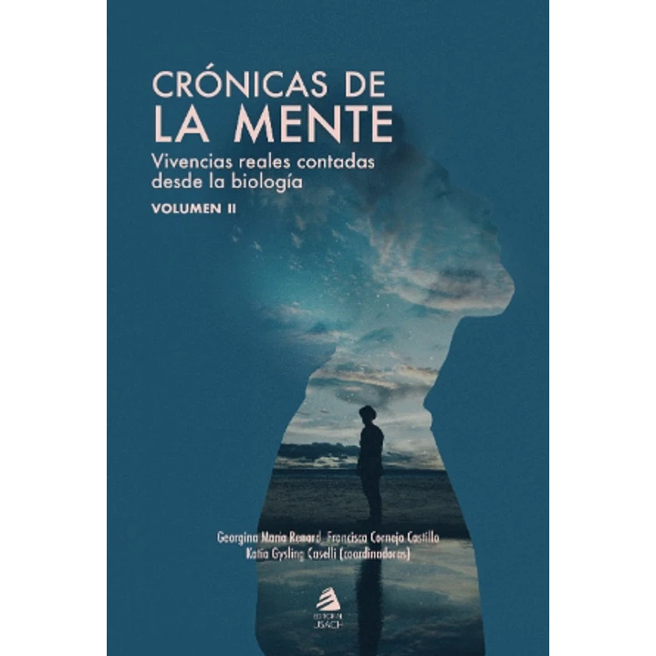Cronicas De La Mente  - Renard, Georgina Maria / Cornejo, Francisca / Gysling, Katia 1