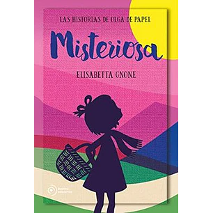 Misteriosa Las Historias De Olga De Papel - Gnone, Elisabetta