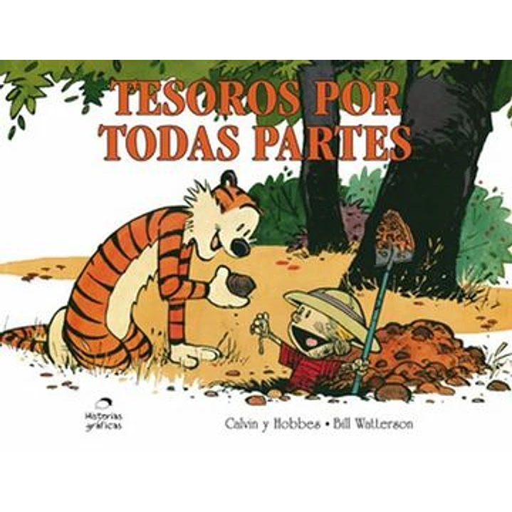 Calvin Y Hobbes 10 Tesoros Por Todas Partes - Watterson, Bill 1