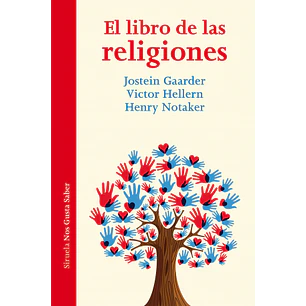 El Libro De Las Religiones - Gaarder, Jostein / Hellern, Victor / Notaker, Henry